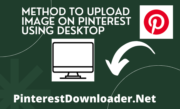  Pinterest Using Desktop